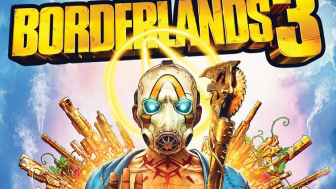 Borderlands 3 nihayet satışa çıkıyor