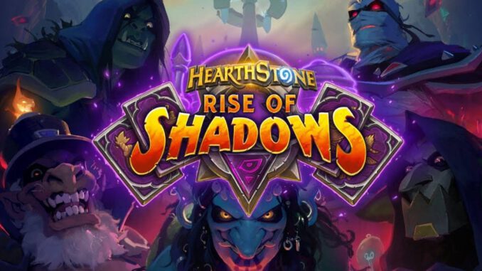 Hearthstone'a Rise of Shadows Paketi İle 135 Yeni Kart Geldi! İşte Detaylar...