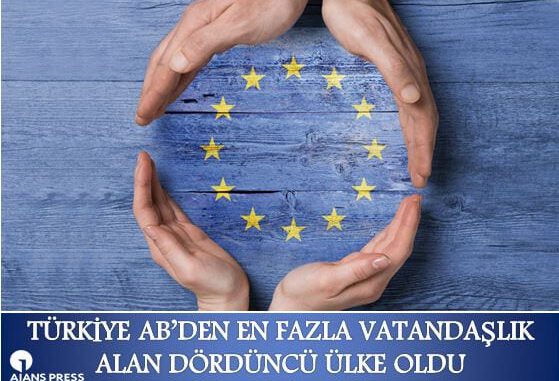 Türkiye AB'den En Fazla Vatandaşlık Alan Dördüncü Ülke Oldu